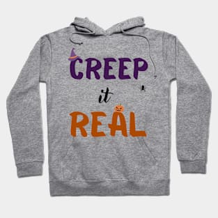 Creep it real Hoodie